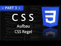 CSS Aufbau CSS Regel Part 3 CSS Tutorial
