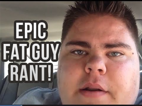 EPIC FAT GUY RANT!!! (1,500th Video)