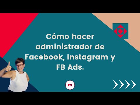 Cómo hacer administrador de Facebook e Instagram a tu agencia de marketing