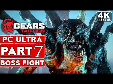 GEARS TACTICS Gameplay Walkthrough Part 7 CORPSER Boss Fight [4K 60FPS PC ULTRA] - No Commentary