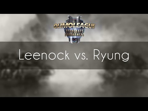 Leenock vs. Ryung - ZvT - Olimoleague #73