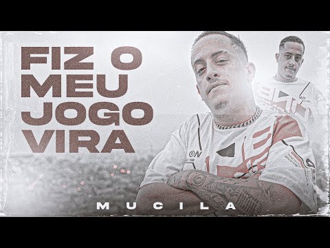 Mucila - Fiz o Meu Jogo Vira - ( Prod. Ttheuz1n x Ferno )