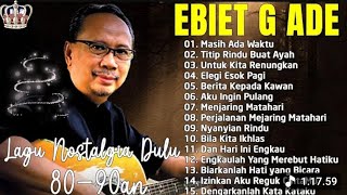 Download lagu Lagu Terbaik Ebiet G Ade Sepanjang Masa I Lagu Populer Indonesia | Untuk Kita Renungkan mp3