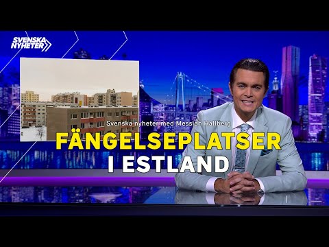 Fängelseplatser i Estland – Svenska nyheter (S16EP1)