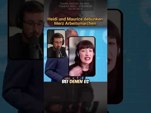 Video Thumbnail: Heidi und Maurice debunken Merz Arbeitsmärchen
