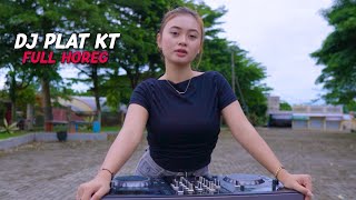 Download lagu DJ PLAT KT FULL HOREG ENAK BANGET BUAT CEK SOUND mp3