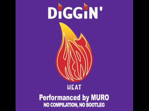 DIGGIN' HEAT   Performanced By Muro