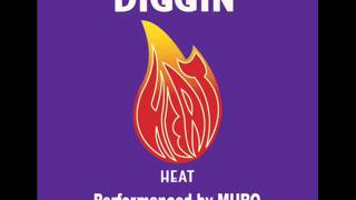 DIGGIN' HEAT   Performanced By Muro