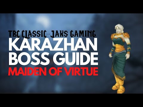 Wow classic TBC • Karazhan boss guide • Maiden of Virtue • route • tactics • loot • 3rd boss