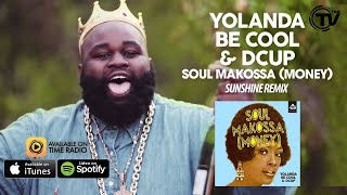 Yolanda Be Cool &amp; DCUP - Soul Makossa (Money) (Sunshine Remix) - Time Records