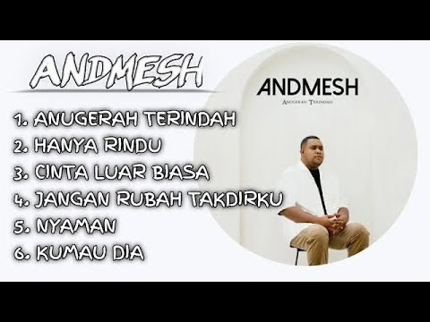 LAGU VIRAL HITS ANDMESH 2025~TERLARIS SPOTIFY TIKTOK|ANUGERAH TERINDAH FULL ALBUM NONSTOP
