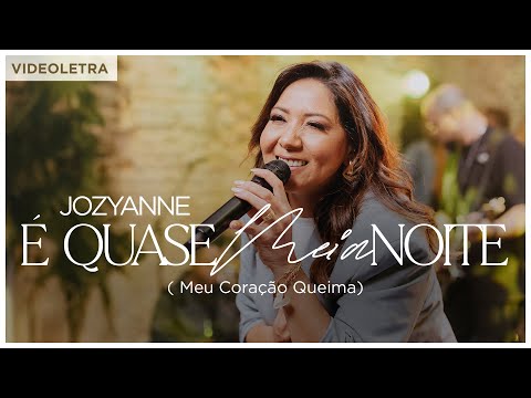 Jozyanne - É Quase Meia-Noite (VideoLETRA® Oficial)