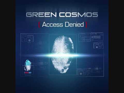 Green Cosmos - Access Denied
