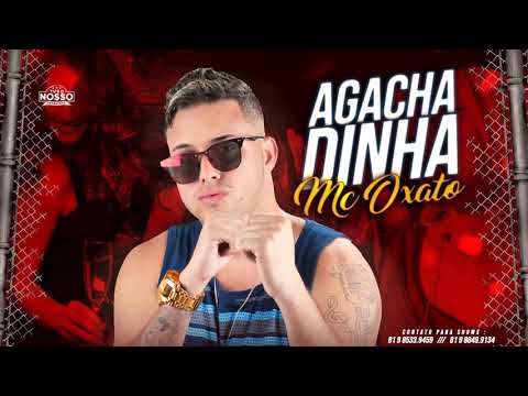 MC OXATO - AGACHADINHA