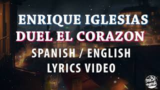 Enrique Iglesias - DUELE EL CORAZON | Spanish / English (Lyrics Video)