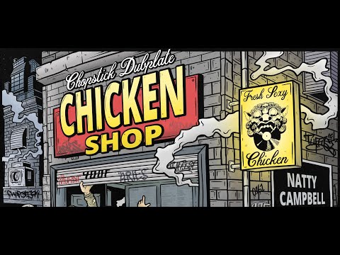 Chicken Shop - Chopstick Dubplate featuring Natty Campbell