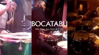 Francis P | BOCATABÚ - Mis Ojos, Sus Ojos &amp; El Bar (LIVE DRUM CAM)