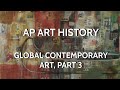 AP Art History Global Contemporary Part 3