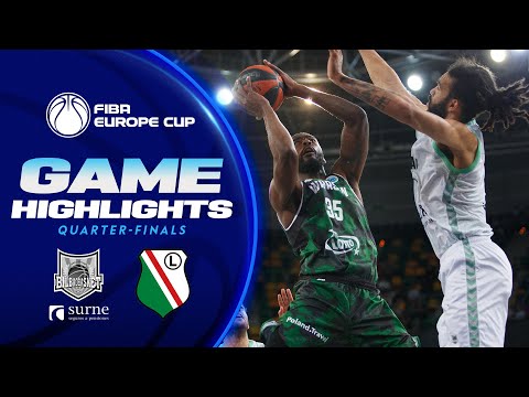 Surne Bilbao Basket v Legia Warszawa | Quarter-Finals Highlights | FIBA Europe Cup 2023-24