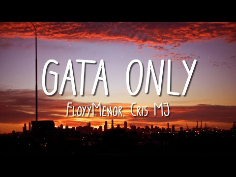 FloyyMenor - GATA ONLY ft. Cris MJ (Letra/Lyrics)