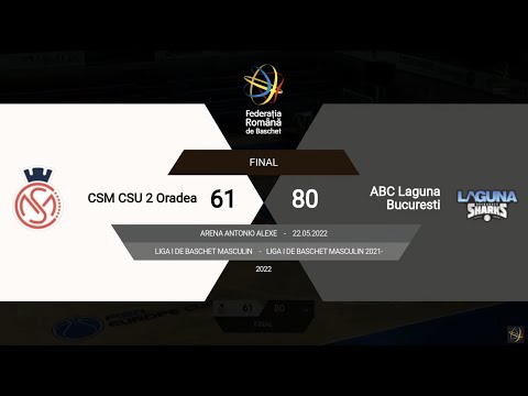 L1BM 2021-2022: CSM CSU 2 Oradea - Laguna Bucuresti