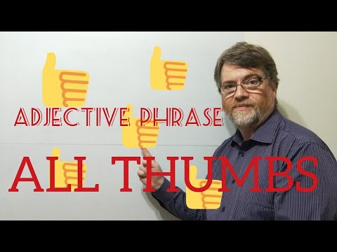 English Tutor  Nick P Adjective Phrase (66) All Thumbs