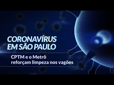 Coronavírus - CPTM e Metrô reforçam limpeza nos vagões