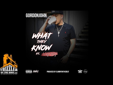 GordonJohn ft. Lazy-Boy - What They Know (Prod. SlimmyOnTheBeat) [Thizzler.com]