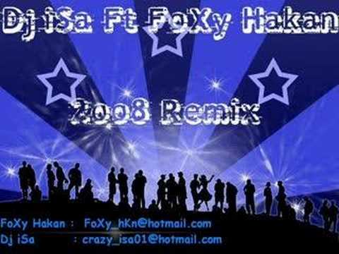 Dj isa Ft FoXy HaKaN vs Candan ErceTin YalaN( Slow mix)