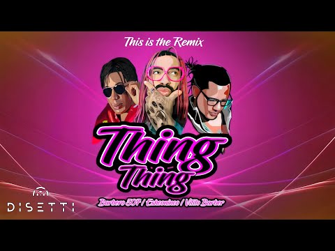 Eshconinco X Barbero & Vitito Barber - Thing Thing Remix (Audio)
