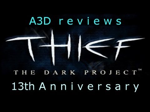 Thief - The Dark Project 13th Anniversary Review