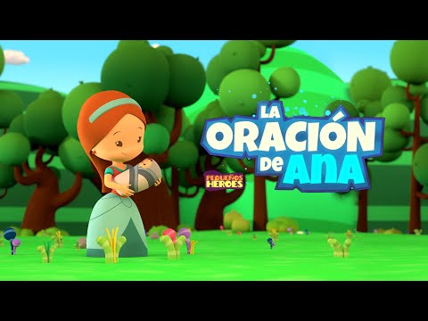 LA ORACIÓN DE ANA 🤰👩👦👦- PEQUEÑOS HEROES- CANCION CRISTIANA PARA NIÑOS