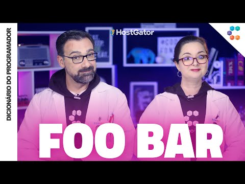 Foo Bar (você já viu eles em algum código?) 