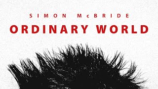 Simon McBride Ordinary World