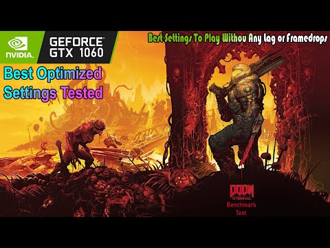 GTX 1060 ~ DOOM Eternal Benchmark Test | Best Optimized Settings To Play Without Any Problems