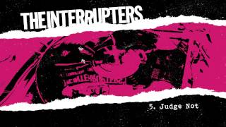 The Interrupters - "Judge Not" (Full Album Stream)