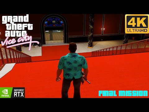 Grand Theft Auto Vice City: Final Mission & Ending (4K60FPS Remastered Max. Graphics)