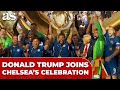 TRUMP Joins CHELSEA S Celebrations After Handing Them CLUB WORLD CUP TROPHY