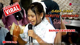 Download lagu DEDE APRIL - GARA2 SEB0T0L MINUM4N VIRAL//WIPRO MUSIC mp3