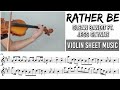 Free Sheet ||  Rather Be - Clean Bandit Ft. Jess Glynne || Violin Sheet Music