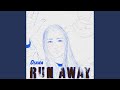 Run Away