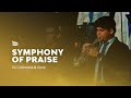 SYMPHONY OF PRAISE  - GC Orchestra & Choir  | ✨ Arise and Shine Praise