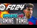 FC 24 | Lamine Yamal UPDATED - FC Barcelona La MASIA PHENOM!