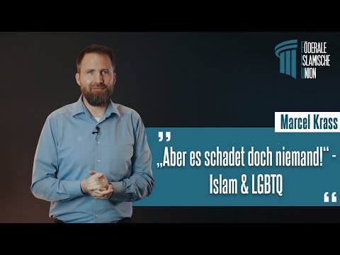 "Aber es schadet doch niemand!" - Islam & LGBTQ - Marcel Krass