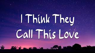 Download lagu Elliot James Reay - I Think They Call This Love (Lyrics) (Loop Video) mp3