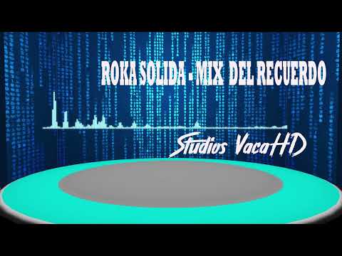 Roka Solida - Mix dj jose 2022