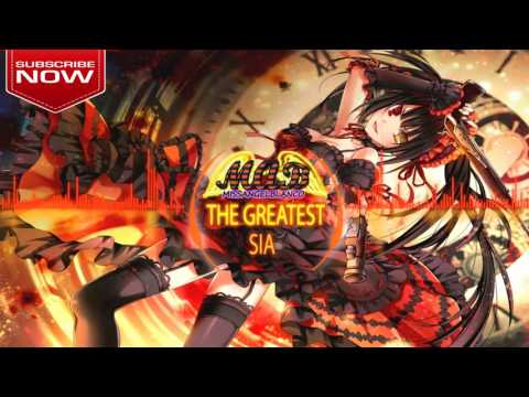 Nightcore - The greatest (Sia)