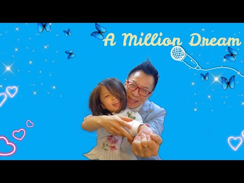 Daughter and Father Duet A Million Dreams