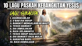 Download lagu 10 LAGU PASKAH KEBANGKITAN YESUS | LAGU SUKACITA mp3