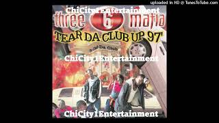 Three 6 Mafia - Tear Da Club Up 97 (Street Version) (1997 Memphis,Tennessee)